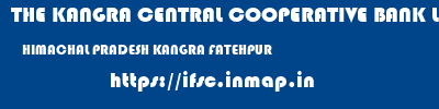 THE KANGRA CENTRAL COOPERATIVE BANK LIMITED  HIMACHAL PRADESH KANGRA FATEHPUR   ifsc code